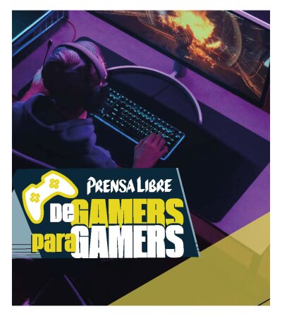 Especial “De gamers para gamers”